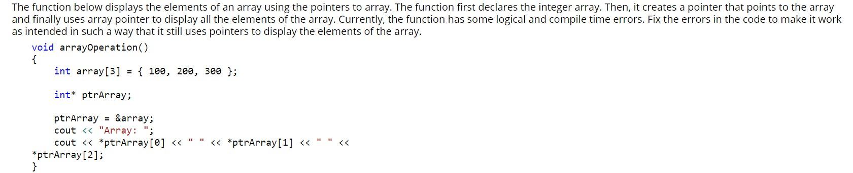 Solved The function below displays the elements of an array | Chegg.com