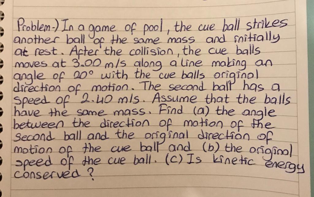 Solved speed of the cue ball. (C) Is energy
