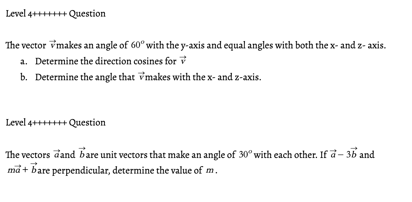 Solved Level 4+++++++ Question The vector Ýmakes an angle of | Chegg.com