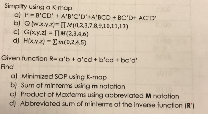 Solved Simplify Using K Map P B Cd B C D d D Ac D B Q Wxyz Ii M 0 2 3 7 8 9 10 11 13 C G Xy Q