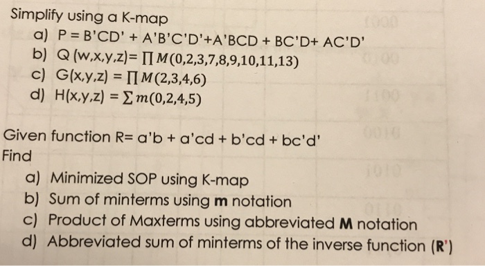 Solved Simplify Using K Map P B Cd B C D Bcd Bc D Ac D B Q Wxyz Ii M 0 2 3 7 8 9 10 11 13 C G Xy Q38639625