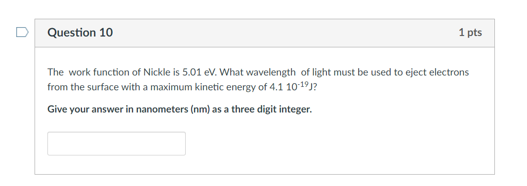 Solved Question 10 1 pts The work function of Nickle is 5.01 | Chegg.com