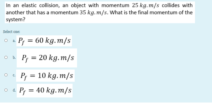 Solved Two objects collide and they stick together after the | Chegg.com