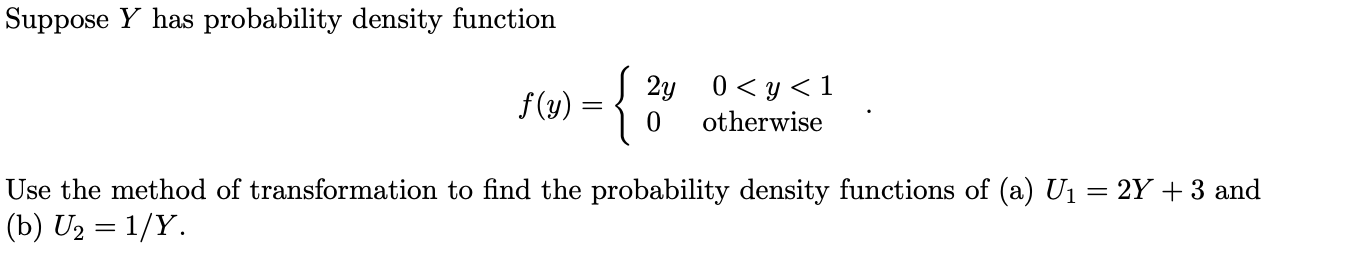 Solved Suppose Y has probability density function f(y)={2y00 | Chegg.com