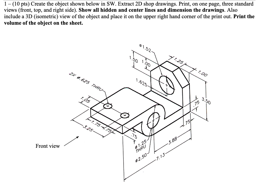 Solved 1-(10 pts) Create the object shown below in SW. | Chegg.com