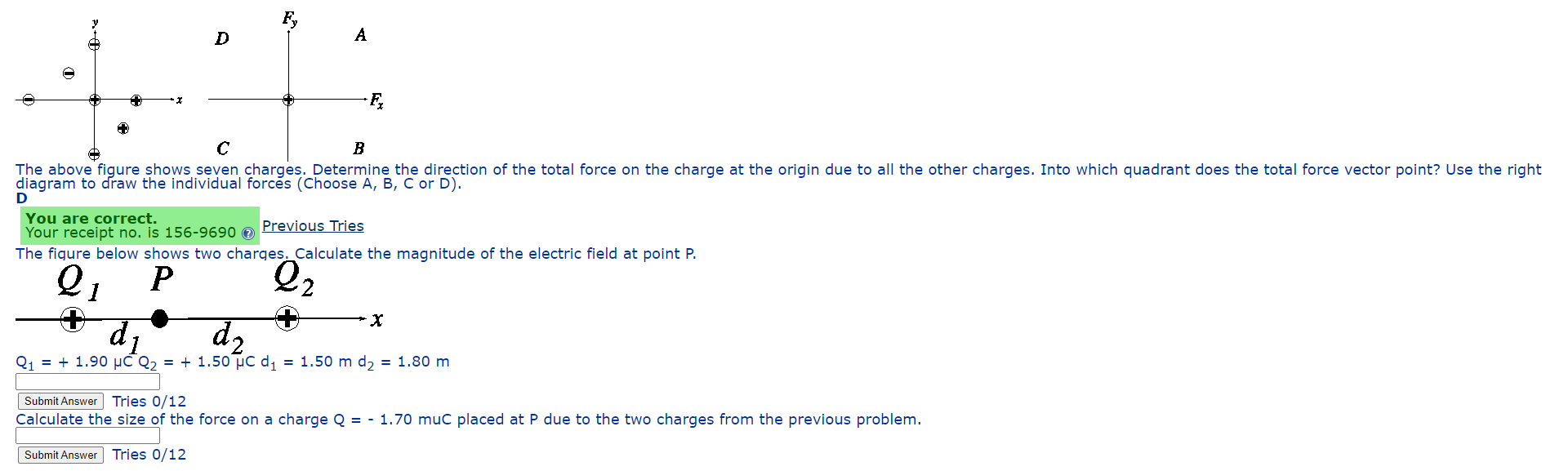 Solved direction of the total force on the charge at the | Chegg.com