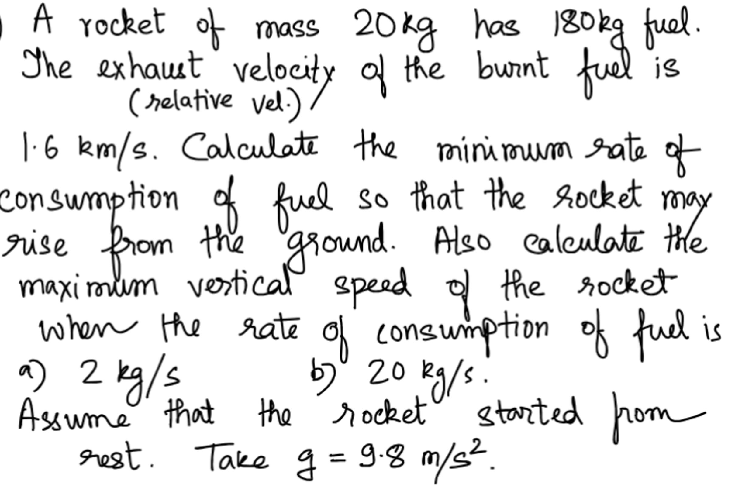 solved-a-rocket-of-mass-20kg-has-180kg-fuel-the-exhaust-chegg