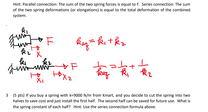 Solved Hint: Parallel connection: The sum of the two spring | Chegg.com