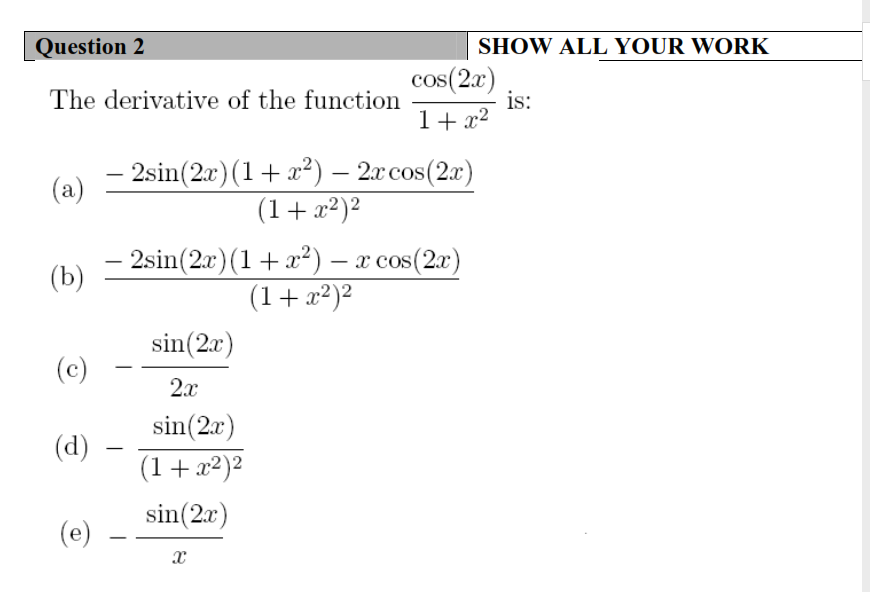 Solved Question 2 Show All Your Work Cos2x Is The 5510