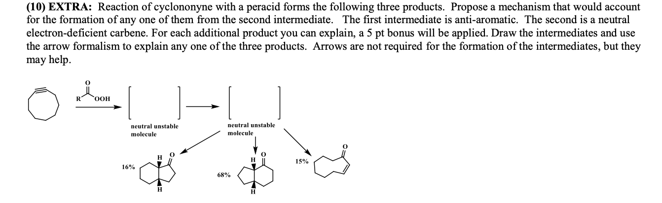 Solved (10) EXTRA: Reaction of cyclononyne with a peracid | Chegg.com