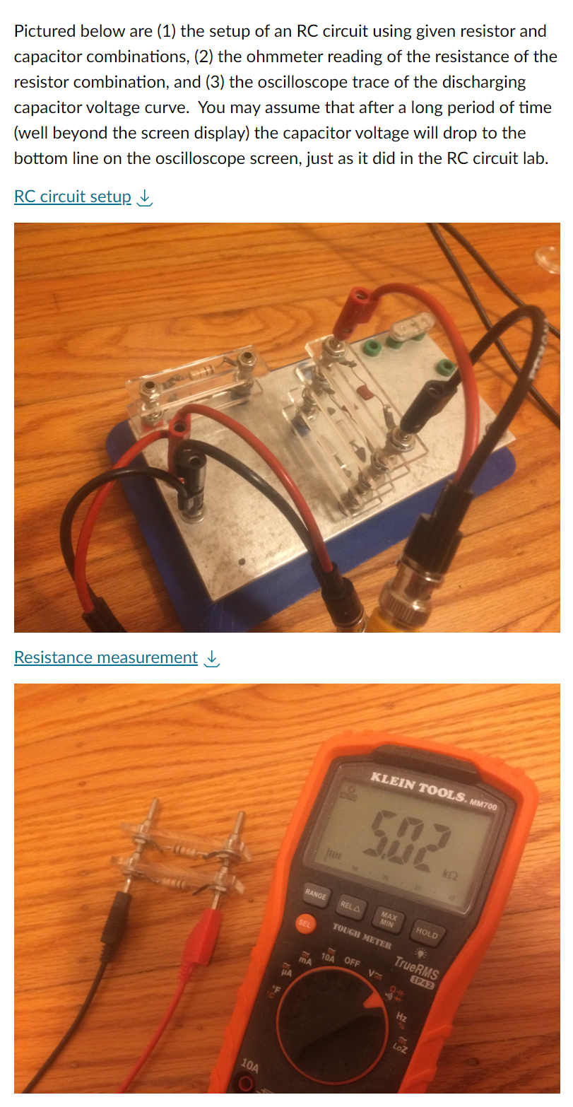 Solved Pictured below are (1) the setup of an RC circuit