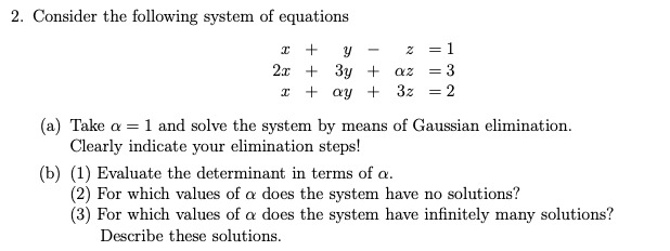 Solved 2. Consider the following system of equations 2 + y = | Chegg.com