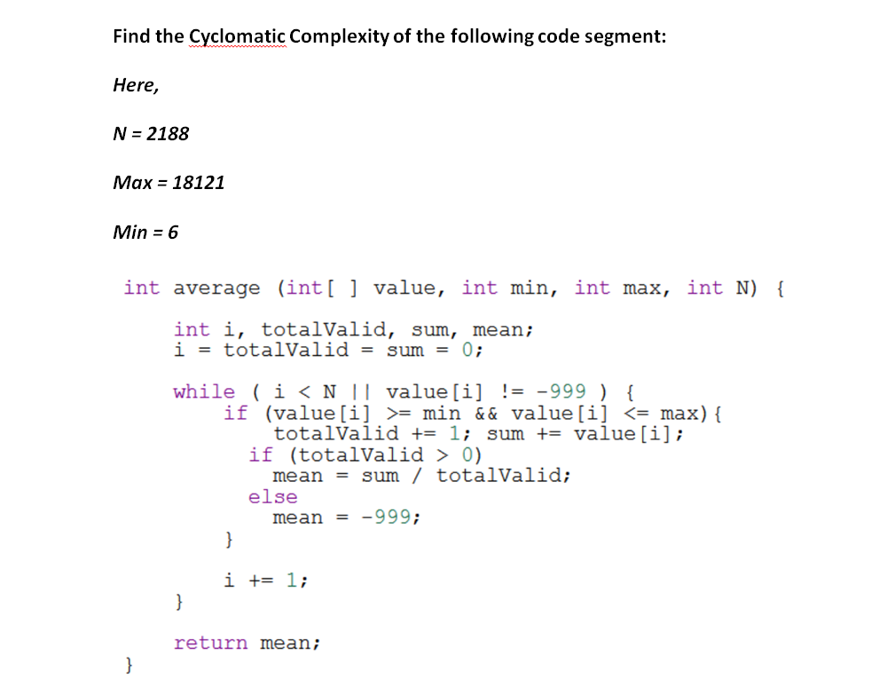 Solved Find the Cyclomatic Complexity of the following code | Chegg.com