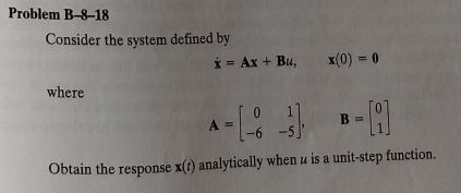 Solved Problem B-8-18 Consider the system defined by where A | Chegg.com
