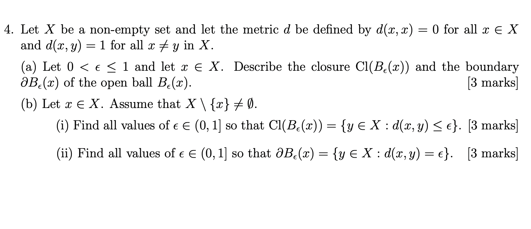 Solved 4. Let X Be A Non-empty Set And Let The Metric D Be | Chegg.com