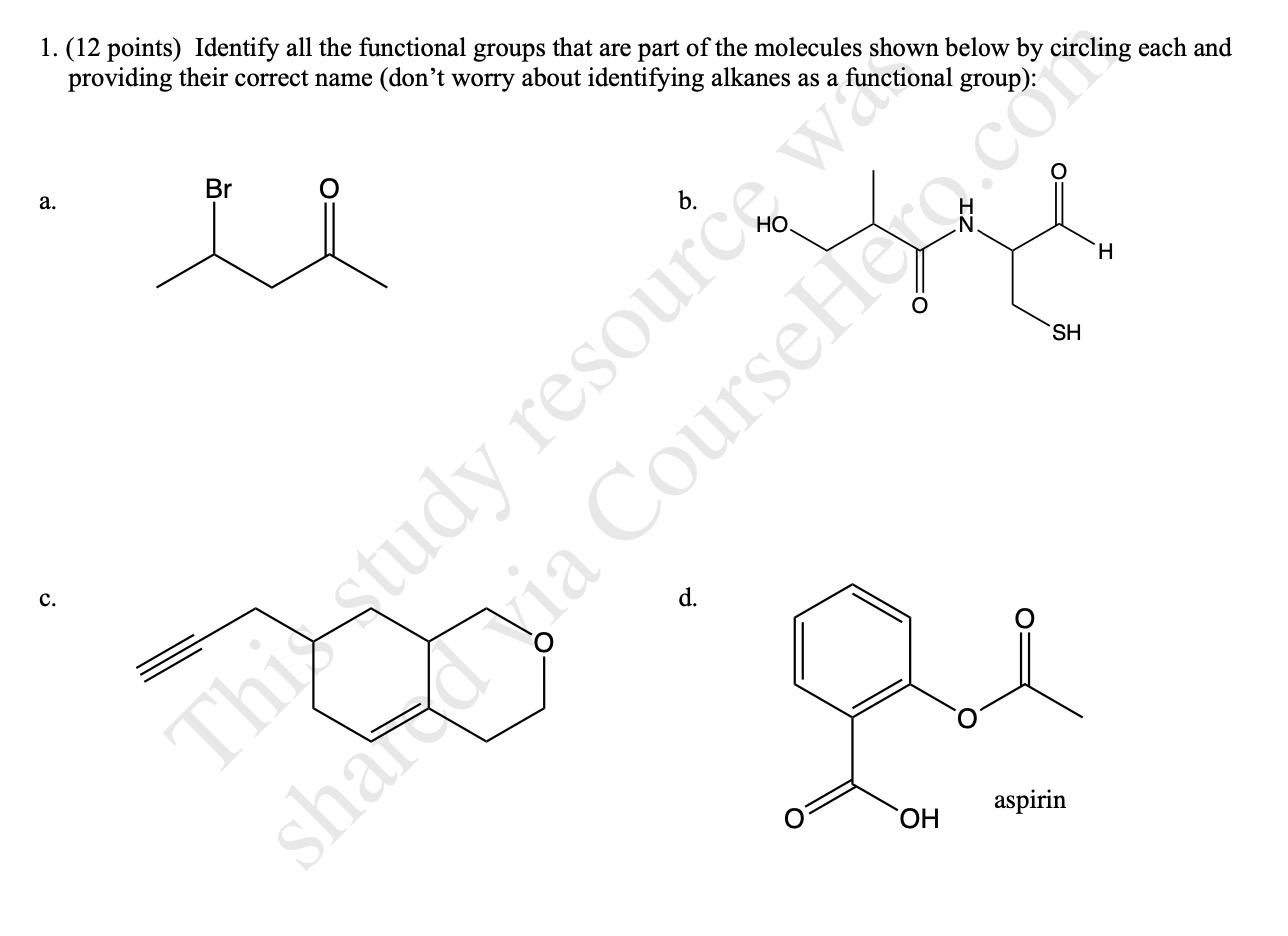 Solved 1. (12 points) Identify all the functional groups | Chegg.com