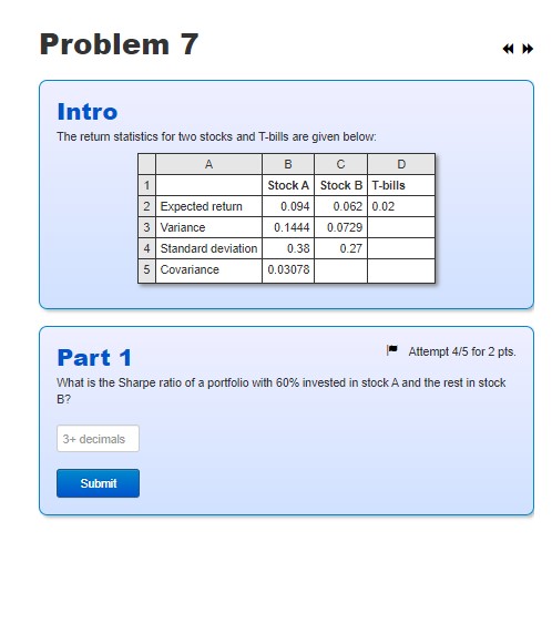 Solved The return statistics for two stocks and T-bills are | Chegg.com
