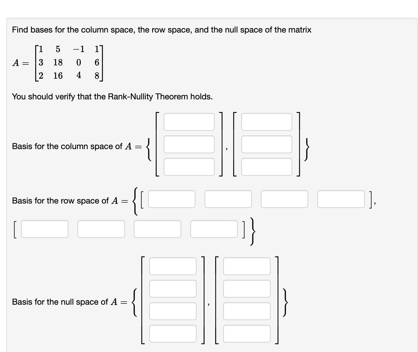 Solved Find bases for the column space, the row space, and | Chegg.com
