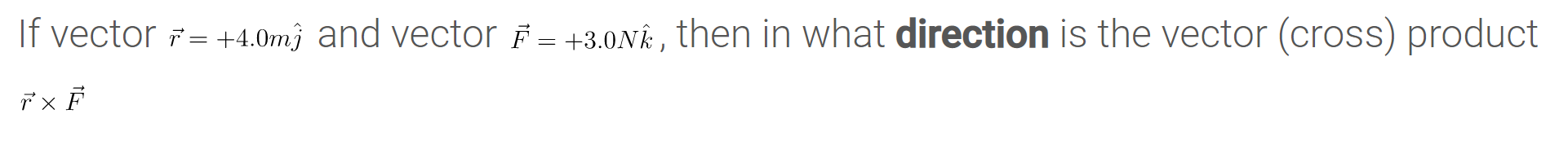 Solved If vector \vec{r} =+4.0m\hat{j} and vector \vec{F} | Chegg.com