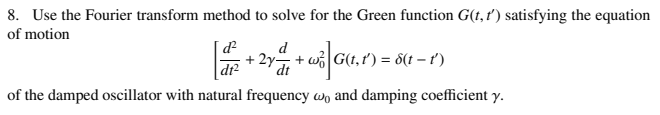 Solved 8. Use the Fourier transform method to solve for the | Chegg.com