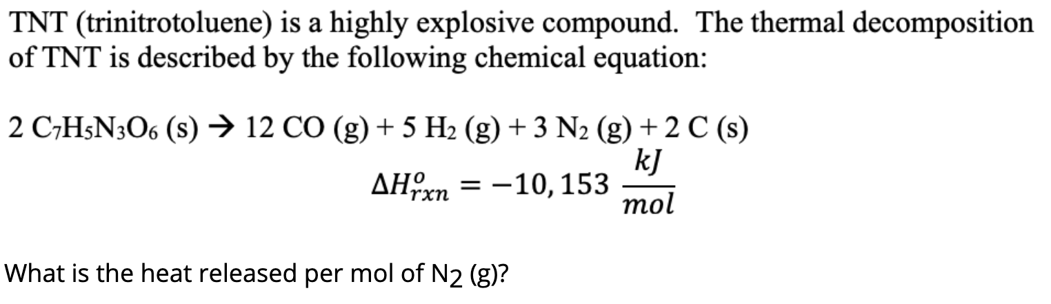 Solved Tnt Trinitrotoluene Is A Highly Explosive Compound 2385