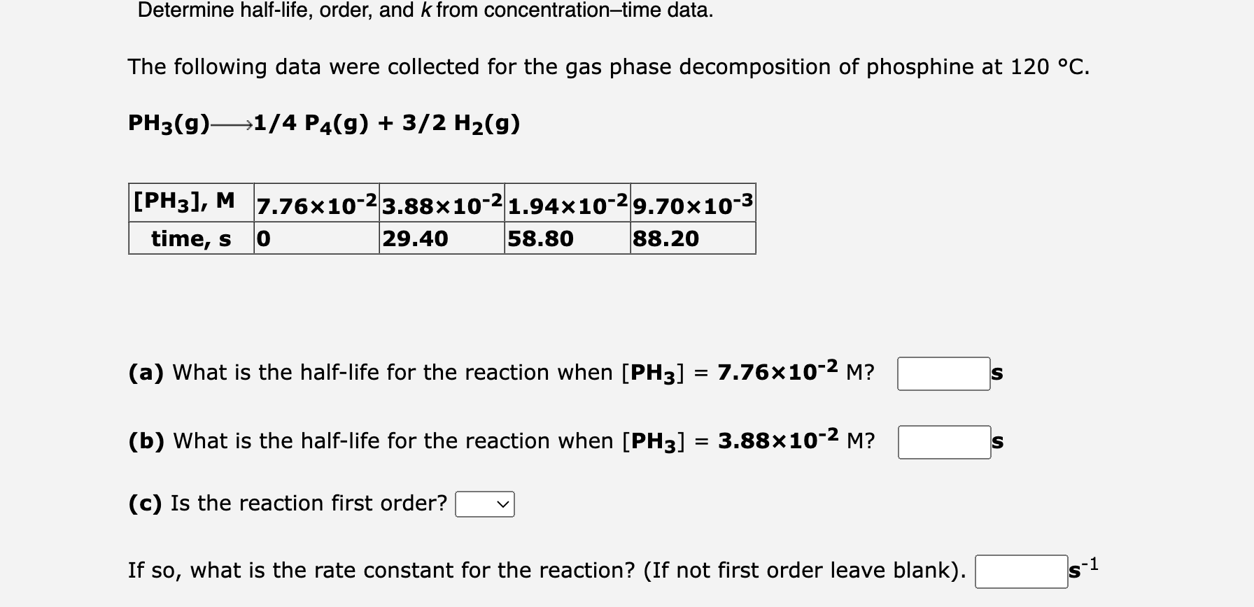 Solved Determine Half Life Order And K From 0926