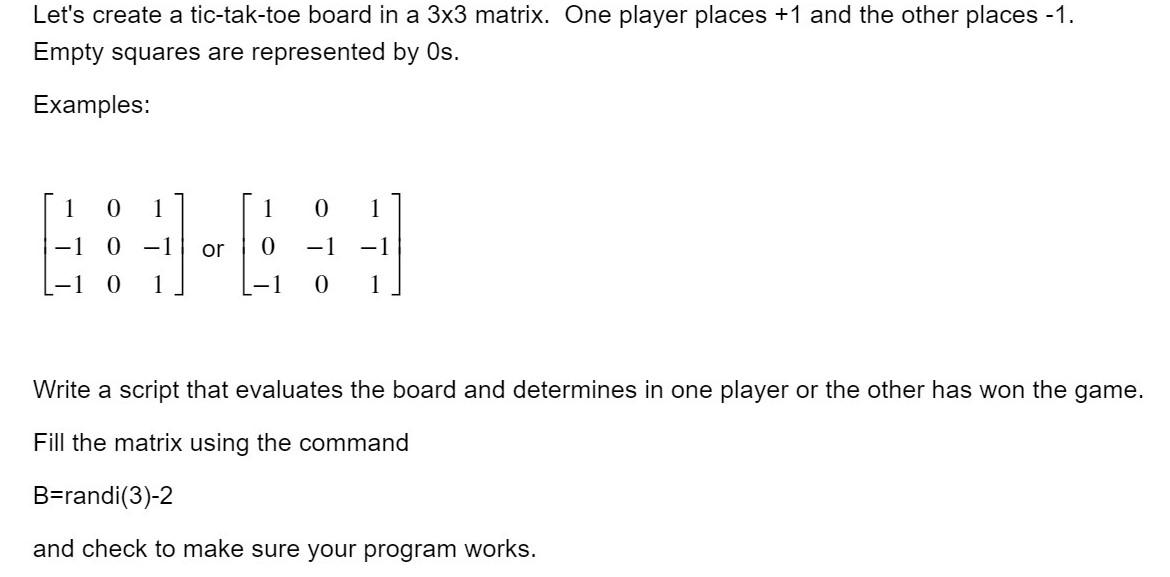 In Determinant Tic-Tac-Toe, Player 1 and 0 take turns placing 1s and 0s  respectively in a 3x3 matrix. Player 0 wins if the determinant is 0, else  pl. 1 wins. If a