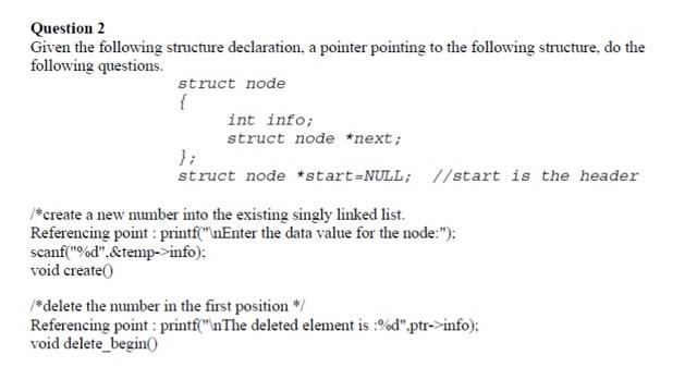 Solved }; Question 2 Given the following structure | Chegg.com