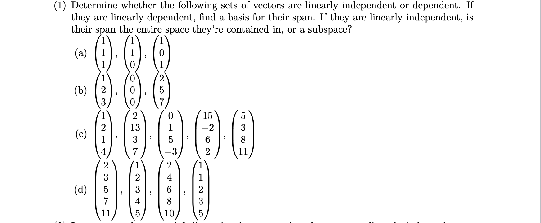 Solved 1 Determine Whether The Following Sets Of Vectors