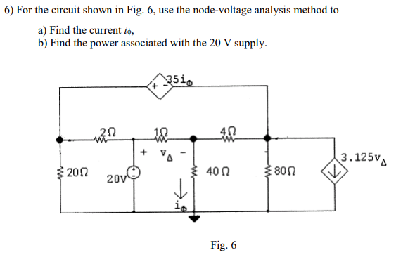 Solved 6) For the circuit shown in Fig. 6, use the | Chegg.com