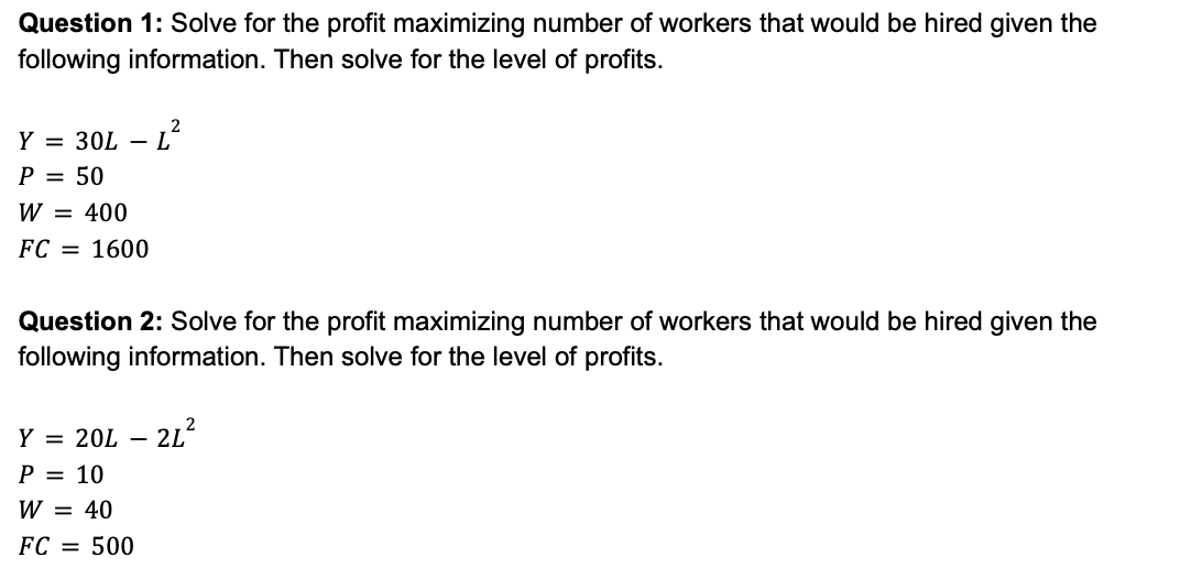 Solved Question 1: Solve for the profit maximizing number of | Chegg.com