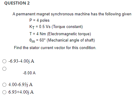 Solved QUESTION 2 A permanent magnet synchronous machine has | Chegg.com