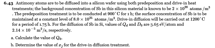 Solved 6.43 Antimony atoms are to be diffused into a silicon | Chegg.com