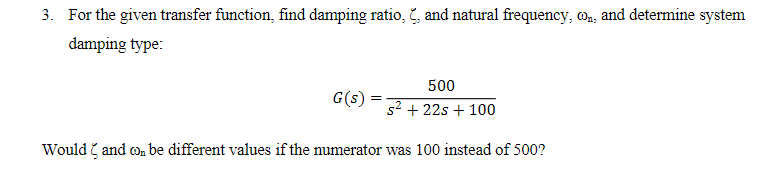 Solved 3 For The Given Transfer Function Find Damping