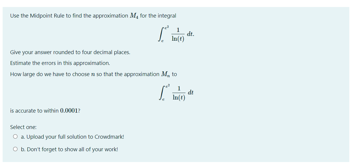 Solved Use the Midpoint Rule to find the approximation M4 | Chegg.com