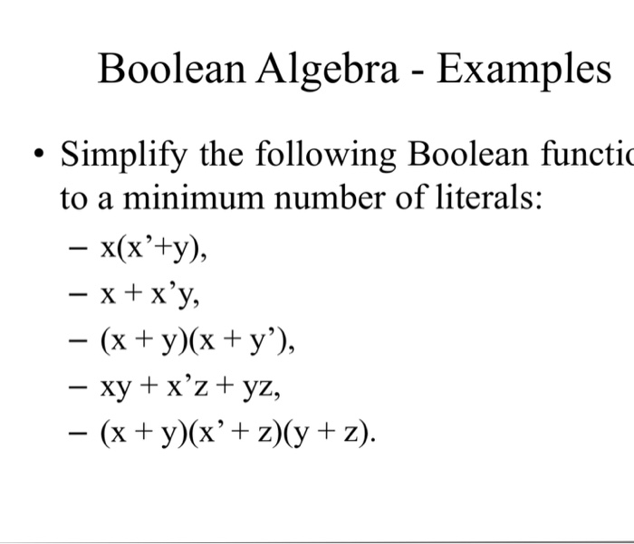 Solved Boolean Algebra - Examples Simplify the following | Chegg.com