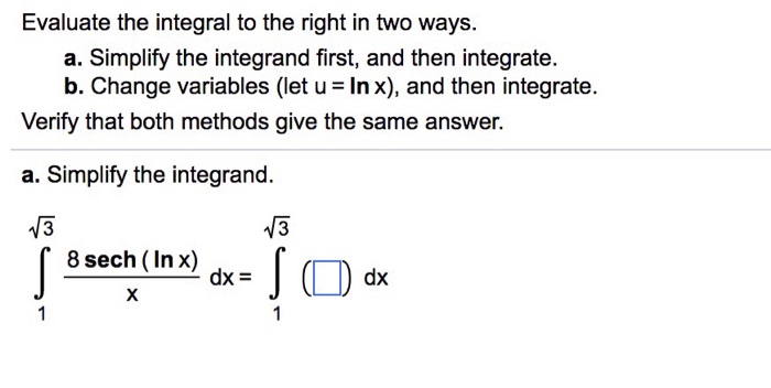 Solved Evaluate The Integral To The Right In Two Ways. A. | Chegg.com