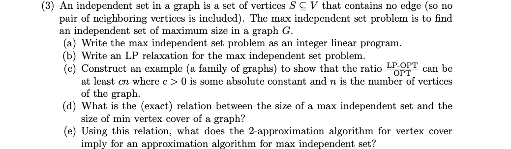 Solved (3) An independent set in a graph is a set of | Chegg.com