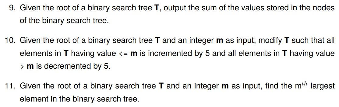 Solved 9. Given the root of a binary search tree T, output | Chegg.com