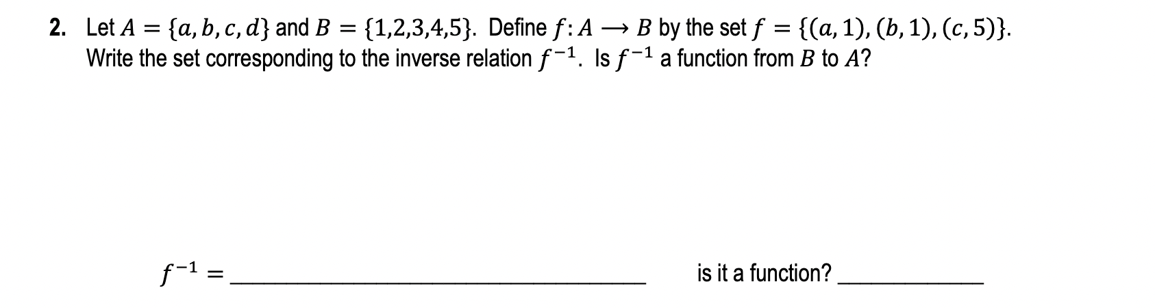 Solved Let A={a,b,c,d} ﻿and B={1,2,3,4,5}. ﻿Define F:A→B ﻿by | Chegg.com