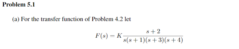 Solved Problem 5.1 (a) For the transfer function of Problem | Chegg.com
