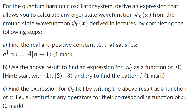 Solved For the quantum harmonic oscillator system, derive an | Chegg.com