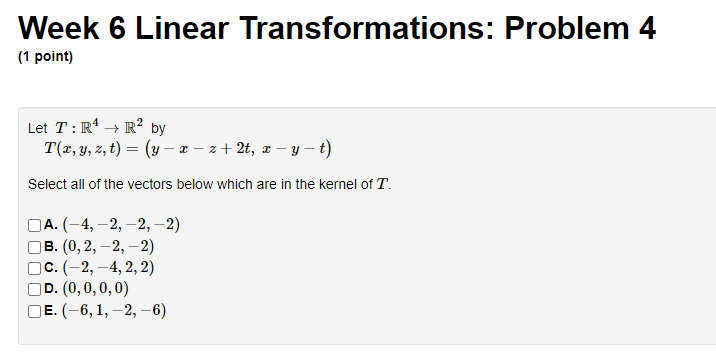 Solved Week 6 Linear Transformations: Problem 4 (1 Point) . | Chegg.com