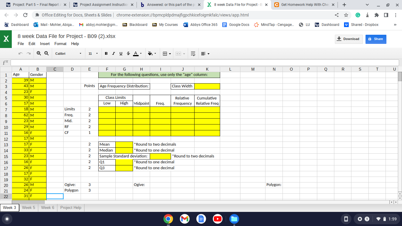 Lu Project: Part 5 - Final Report X Lu Project Assignment Instruction xb Answered: or this part of the pix X 8 week Data File