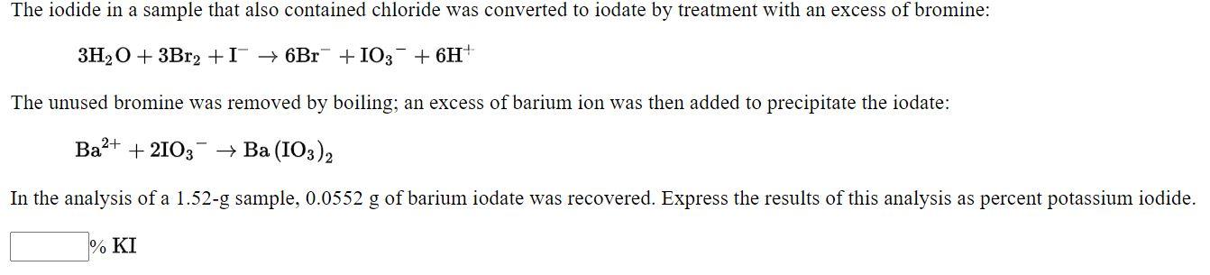 Solved The iodide in a sample that also contained chloride | Chegg.com