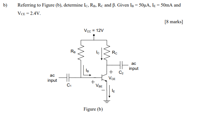 Solved b) Referring to Figure (b), determine Ic, RB, Rc and | Chegg.com