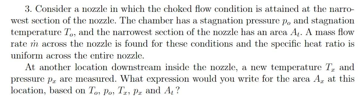 Solved 3. Consider a nozzle in which the choked flow | Chegg.com