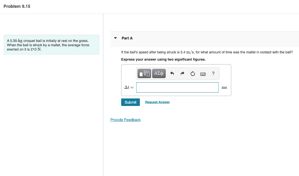 Solved A 0.35−kg croquet ball is initially at rest on the