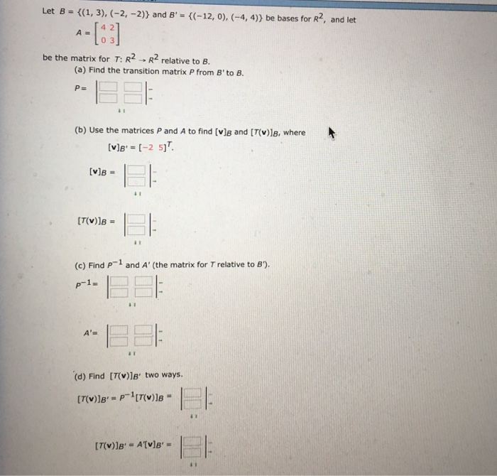 Solved Let B = {(1, 3), (-2,-2)} And B'-((-12, 0), (-4, 4)) | Chegg.com