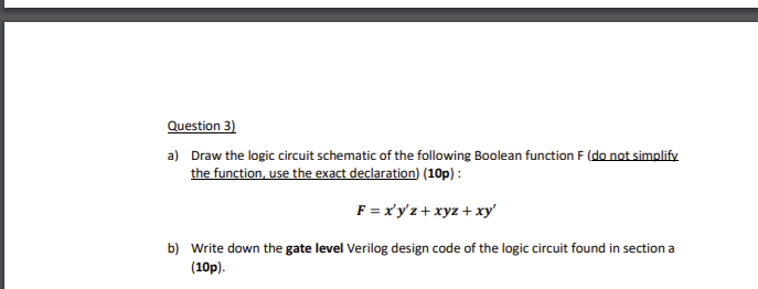 Solved Question 3) a) Draw the logic circuit schematic of | Chegg.com